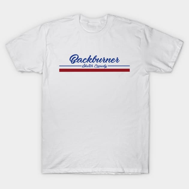 Vintage Backburner T-Shirt by Backburner Sketch Comedy